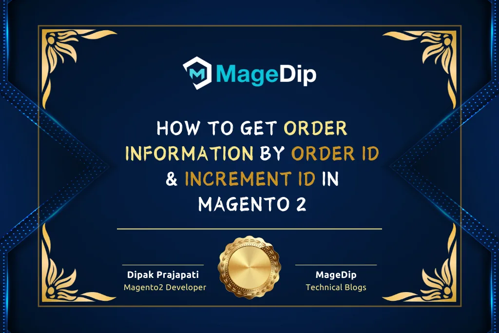how to get order information by order id and increment id in magento 2